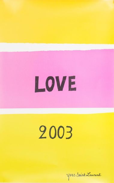 Yves Saint LAURENT Love.2003.
Impression offset en couleurs. Non entoilée, très bon...