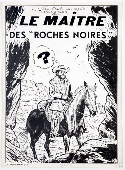 Roch Albert - dessin original Le Maître des « roches noires », couverture originale...