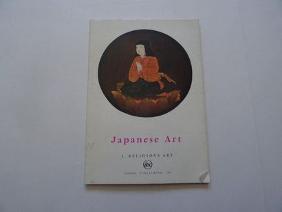 null « Japanese art : Religious art », Alain Lemière ; Ed. Tudor Publishing, 1958,...