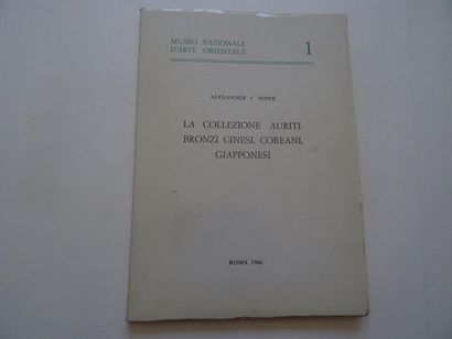 null « La collezione Auriti : Bronzi Cinesi, Coreani, Giapponesi », Alexander C.Soper ;...