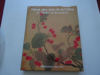 null « Miroir des arts de la Chine : Le Musée de Shanghai », Œuvre collective sous...