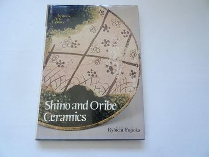 null « Shino and Oribe Ceramics », Ryoichi Fujioka ; Ed. Japanese Arts Library, Kodansha...