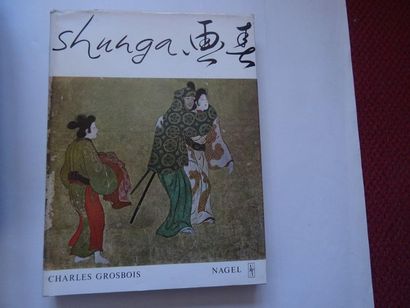 null « Shunga : Images du printemps », Charles Grosbois ; Ed. Nagel, 1965, 160p....