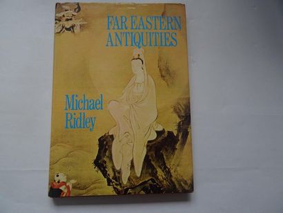 null « Far Eastern Antiquities », Michael Ridley ; Ed. John Gifford Ltd, 1972, 112...