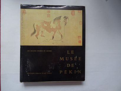 null « Le Musée de Pékin » François Fourcade ; Ed. Cercle d’art Paris, 1964, 200...