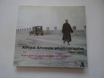null « Alfred Anceau photographe, 1857-1954 : Quatre pieds six pouces au-dessus de...