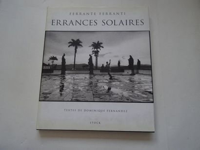 null « Ferrante Ferranti : Errance Solaire », Dominique Fernandez ; Ed. Stock, 2000,...