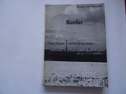 null « Berlin : Übern Damm und durch die Dörfer » Renate von Mangoldt ; Ed. Literarisches...