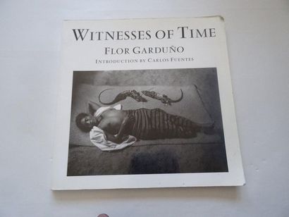null « Witnesses of time », Flor Garduno, Carlos Fuentes ; Ed. Thames and Hudson,...