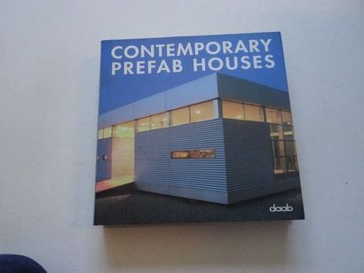 null « Contemporary prefab houses », Œuvre collective ; Ed. DAAB, 2007, 384 p. (assez...