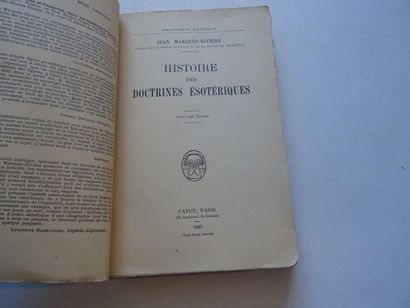 null « Histoire des doctrines ésotériques », Jean Marquès- Rivière ; Ed. Payot, 1940,...