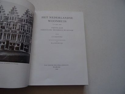 null « Het Nederlandse woonhuis van 1300-1800 », Ir. R. Meischke, H.J Zantkuijl ;...