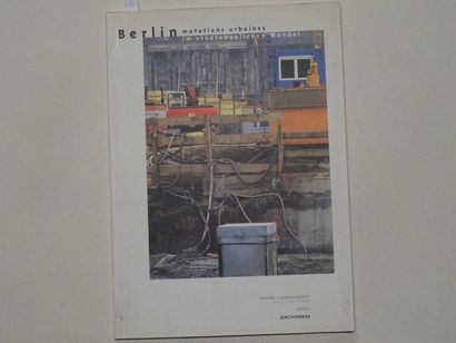 null « Berlin, mutations urbaines », [catalogue d’exposition], Œuvre collective sous...