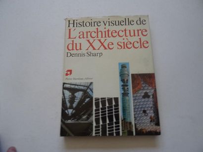 null « Histoire visuelle de l’architecture du XX siècle », Dennis Sharp ; Ed. Pierre...