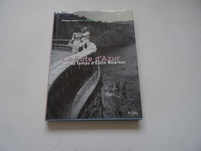 null « La Côte d’Azur au temps d’Edith Wharton », Philippe Collas, Eric Villedary ;...