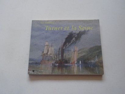 null « Turner et la Seine », [catalogue d’exposition], Œuvre collective sous la direction...