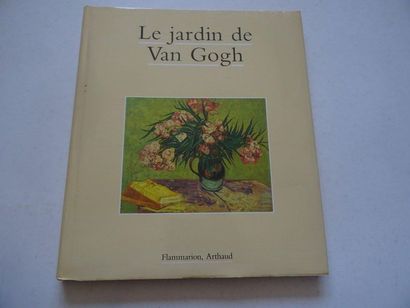 null « Le jardin de Van Gogh », Monique Nonne ; Ed. Flammarion Arthaud, 1989, 127...