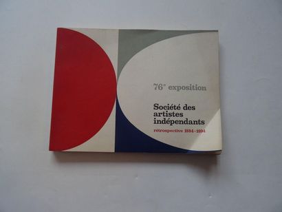 null « 76 ième exposition : Société des artistes indépendants “rétrospective 1884-1894”...