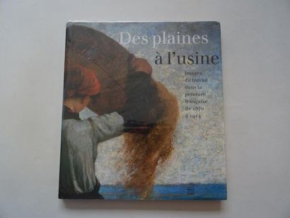 null « Des plaines à l’usine : Images du travail dans la peinture française de 1870...
