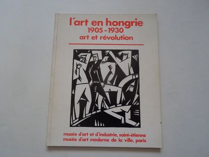 null « L’art en Hongrie : Art et révolution », [catalogue d’exposition], Œuvre collective...