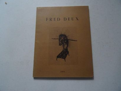  « Fred Deux », [catalogue d’exposition], Œuvre collective sous la direction de Alphonse...