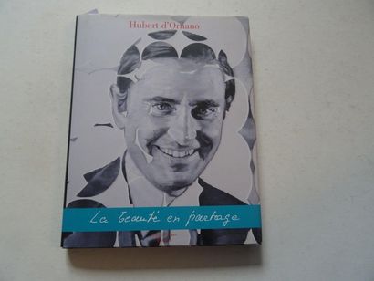 null "La beauté en partage", Hubert d'Ornano; Ed. Félix Torres, 2014, 184 p. (fairly...