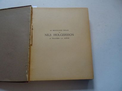  « Le merveilleux voyage de Nils Holgersson à travers la Suède », Selma Lagerlöf ;...