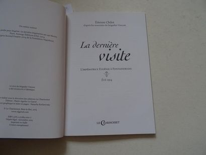 null « La dernière visite : L’Impératrice Eugénie à Fontainebleau », Etienne Chilot ;...