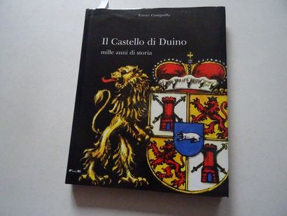null "Il Castello di Duino: mille anni di storia", Ettore Campailla; Ed. Fenice,...