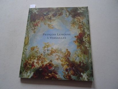 null « François Lemoine à Versailles », [catalogue d’exposition], Œuvre collective...