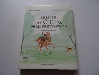  « Le livre des chutes de Mr. Prettywood », Charles Hérissey, Roland de Chaudenay ;...