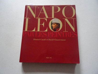 « Napoléon par les peintres », Dimitri Casali...
