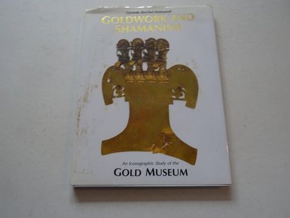  "Goldwork and Shamanism: An iconographic Stufy of the Gold Museum", Gerardo Reichel-Dolmatoff;...