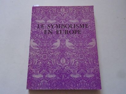 « Le symbolisme en Europe », [catalogue d’exposition],...