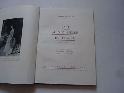  « L’art au XIXème siècle », Charles Kunstler ; Ed. Guy Le Prat 1954, 144 p. (état...
