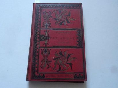  « La Suisse pittoresque » Gourdault ; Ed. Librairie Hachette et Cie, 1898, 320 p....