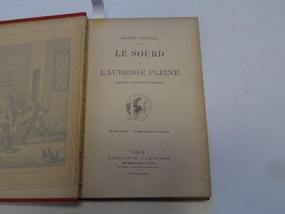  "Le sourd ou l'auberge pleine", Saint Jovial; Ed. Librairie Larousse, undated, 138...