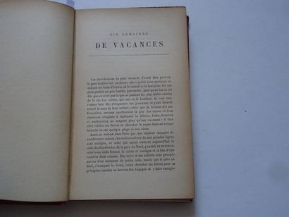 « Six semaine de vacances », Paul Poiré ; Ed. Librairie Hachette, 1893, 192 p. (état...