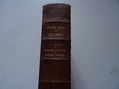 null « Victor Hugo et son temps / Histoire d’un crime / L’année terrible », V. Hugo ;...