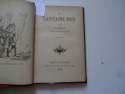 null « Le capitaine noire » O. Le Roy ; Ed. Librairie Nationale d’éducation et de...