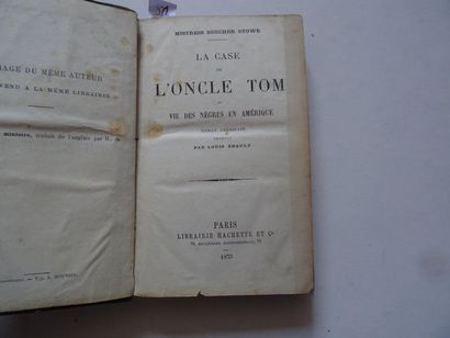  « La case de l’oncle Tom ou vie des nègres en Amérique », Mistress Beecher Stowe ;...