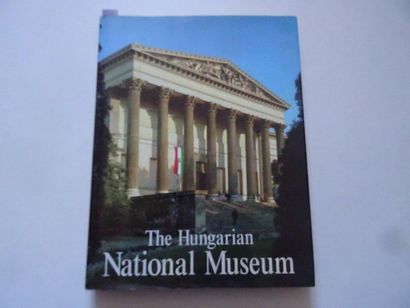  « The Hungarian National Museum », Œuvre collective sous la direction de Istvan...