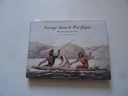  « Voyage dans le pacifique (1815-1818) », Louis Choris, Georges Cuvier, Adelbert...
