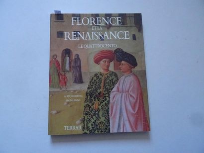  « Florence et la Renaissance : Le Quattrocento », Alain J. Lemaitre Erich Lessing ;...