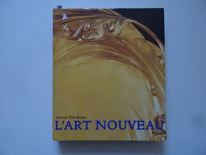  « L’Art Nouveau », Gabriele Fahr-Becker ; Ed. Konemann, sans date, 426 p. (état...