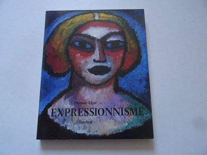 null « Expressionnisme », Dietmar Elger ; Ed. Taschen, 1992, 256 p. (état d’usag...