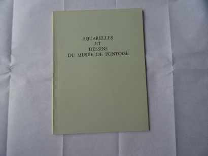 « Aquarelles et dessins du Musée de Pontoise »,...