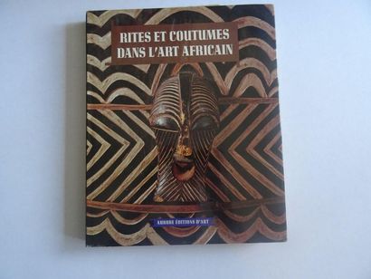 « Rites et coutumes dans l’art Africain »,...
