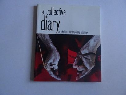 null "A collective diary: An african contemporary journey", [exhibition catalogue],...