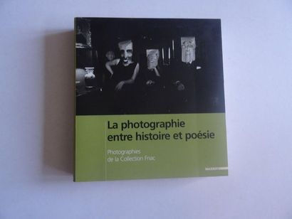 null « La photographie entre histoire et poésie : Photographie de la collection FNAC »,...